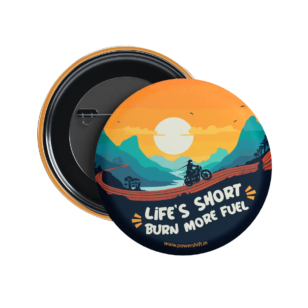 lifes-short-burn-more-fuel-badge- (1)